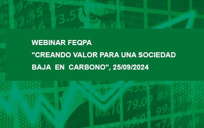 Webinar Feqpa “Creando valor para una sociedad baja en Carbono”, 25 sept